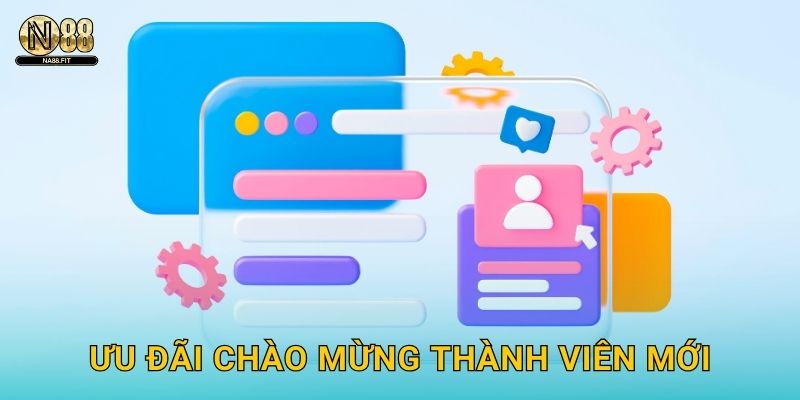 Ưu đãi chào mừng thành viên mới
