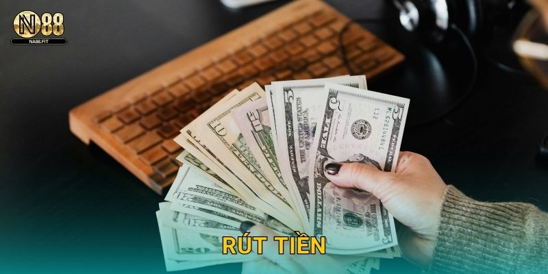 Rút Tiền Na88 – Thanh Toán Nhanh Chóng Uy Tín